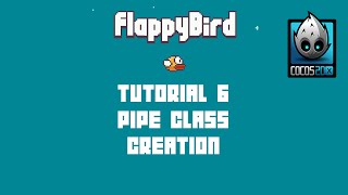 Cocos2dx Flappy Bird C Tutorial 6  Pipe Class Creation [upl. by Grissel]