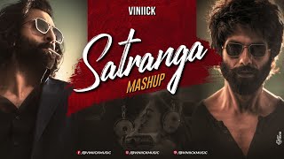 Satranga Mashup  Viniick  Bollywood Lofi  Arijit Singh  Jubin Nautiyal  Best Love Songs of 2023 [upl. by Thorncombe]