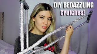 BEDAZZLING MY CRUTCHES DIY Step By Step [upl. by Mathe59]