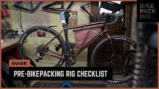 PreBikepacking Rig Checklist [upl. by Rriocard473]