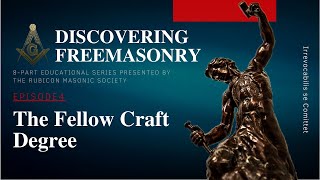 Episode 4 The Fellow Craft Degree Education by Rubicon Masonic Society [upl. by Lehcin]