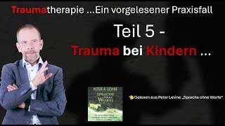 Traumatherapie bei Kindern  Teil 5  Traumatherapie [upl. by Tecu]