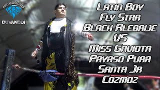 Latin Boy Fly Star y Black Alebrije VS Mss Gaviota Payaso Pura Santa Jr y Cozmoz Prom Duvanddi [upl. by Ardelis]