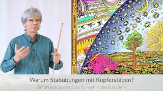 Warum Eurythmie mit Kupferstäben Der Kupferprozess in der Alchemie und im Menschen [upl. by Anchie857]