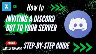 Inviting a Discord Bot to Your Server  StepbyStep Guide [upl. by Benn]