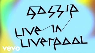 Gossip  Live In Liverpool  Trailer Video Trailer [upl. by Anderer]