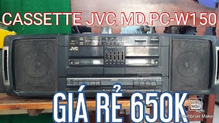 Test Cassette JVC PCW150giá rẻ 650k Ae Chú Bác có nhu cầu lh 0988033385 [upl. by Thatch]