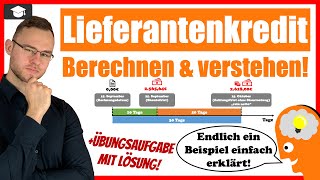 Lieferantenkredit einfach erklärt mit Beispiel und Rechenweg [upl. by Acissey842]