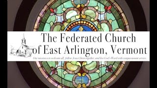 Federated Church of East Arlington – Service for July 21st 2024 [upl. by Katzman]