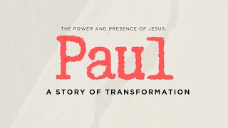 Paul A Story of Transformation [upl. by Aldo]