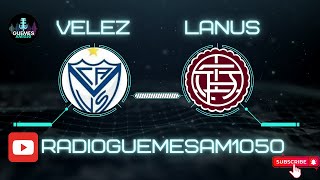 VELEZ  LANUS EN VIVO 🔥 [upl. by Earesed885]