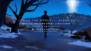 for KING  COUNTRY  Joy To The World  Official PictureStory Lyric Video  SCENE 02 [upl. by Batsheva]