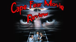 Cape Fear 1991 Movie Review [upl. by Thaddaus]