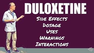 🔴 Duloxetine Side Effects Dosage Uses Warnings and Interactions [upl. by Hey895]