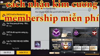 Free fire Cách Nhận kim Kương Miễn Phí Từ VIP MEMBERSHIP Free Fire [upl. by Lauryn]