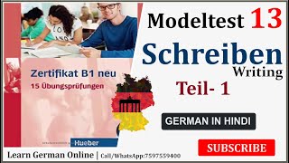 Zertifikat B1 Modellsatz  Modelltest13 Schreiben Teil1  German Writing Exam  Goethe Zertifikat [upl. by Marchak723]