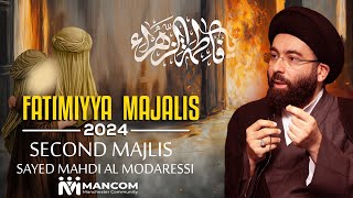 Sayed Mahdi Al Modarresi  Fatimiyya  2nd Majlis  20241446  MANCOM [upl. by Hodess]