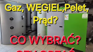 CZYM OGRZEWAC DOM GAZWĘGIEL PELET PRĄD [upl. by Kessler]