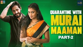 Quarantine with Murai MaamanPart 2 StayHome Create Withme Poornima Ravi  Araathi Tamada Media [upl. by Cesaro]