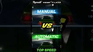 Plymouth HEMI Cuda TOP SPEED  Manual VS Automatic Transmission  NFS CARBON nfs racing shorts [upl. by Asilad]