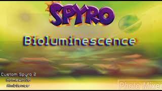 Bioluminescence Custom Spyro 2 Homeworld Ambience [upl. by Aeneas]