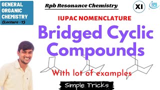 Bridged Cyclic Compounds l IUPAC Nomenclature l Bridged cyclic iupac naming [upl. by Nemajneb798]