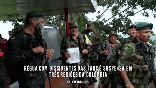 régua com dissidentes das FARC é suspensa em três regiões da Colômbia [upl. by Nathan]