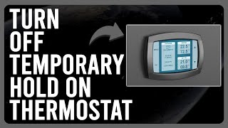 How to Turn Off Temporary Hold on Thermostat A StepbyStep Guide [upl. by Sofia]