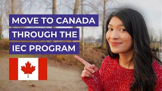 Moving To Canada Using IEC  International Experience Canada Guide [upl. by Ahsinot]