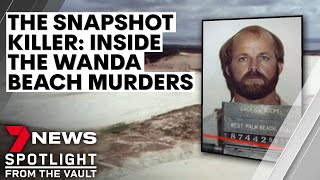 Chris Wilder  The Snapshot Killer Inside the Wanda Beach murders  7NEWS Spotlight [upl. by Nibas]