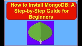 How to Install MongoDB A StepbyStep Guide for Beginners [upl. by Emlyn]