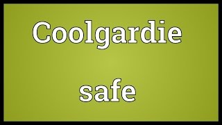 Coolgardie safe Meaning [upl. by Alle200]