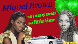 Miquel Brown  So Many Men So Little Time Extended Remix [upl. by Brant20]