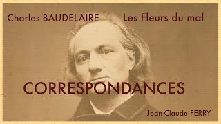 Correspondances Charles BAUDELAIRE  Les Fleurs du Mal [upl. by Rosemari]