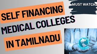 Self Financing Medical colleges in Tamilnadu  Private Medical Colleges in Tamilnadu MBBS admission [upl. by Aruol651]