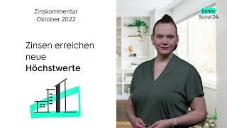 Zinsen erreichen neuen Höchststand  Zinskommentar Oktober 2022 [upl. by Aiciruam]