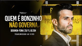 Quem é bonzinho não Governa  Segunda 2511 às 20h [upl. by Anassor529]