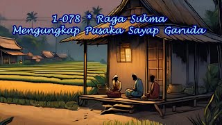 1078  Mengungkap Pusaka Sayap Garuda Dongeng Raga Sukma [upl. by Kryska258]