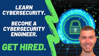 Learn Cybersecurity Become a Cybersecurity Engineer Get Hired  Zero To Mastery [upl. by Kennan739]