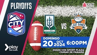 🏈 City Flag  Playoffs Hurracaine vs Last Dance  Oct 20 2024 💥🔥 [upl. by Farny]