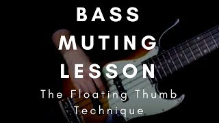 Bass String Muting Technique  The Best Way To Do It [upl. by Eenad]