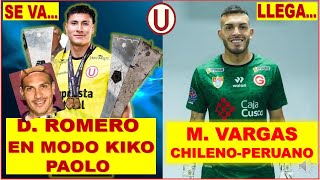 UNIVERSITARIO DE DEPORTES 2025 DIEGO ROMERO SE VA LLEGA MIGUEL VARGAS ARQUERO CHILENO PERUANO [upl. by Sanoy810]