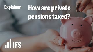 How are private pensions taxed [upl. by Prochoras474]