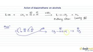 ACTION OF DIAZOMETHANE ON ALCOHOLS [upl. by Rosanne992]