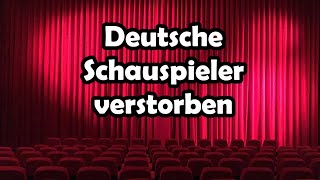 Deutsche Schauspieler die an Krebs verstorben sind [upl. by Chiquia]