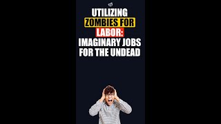 Utilizing Zombies for Labor Imaginary Jobs for the Undead  Reddit Stories For Life shorts [upl. by Eimas]