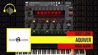 Checking Out Aquiver v11 by Rigid Audio [upl. by Arissa]