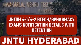 JNTUH 4142 BTECHBPHARMACY EXAMS NOTIFICATION DETAILS WITH DETENTION jntuhupdates [upl. by Stepha]