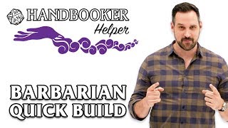 Handbooker Helper Barbarian Quick Build [upl. by Boatwright]