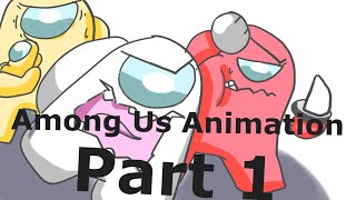 Among Us animation PART 1Imposter [upl. by Sandy]